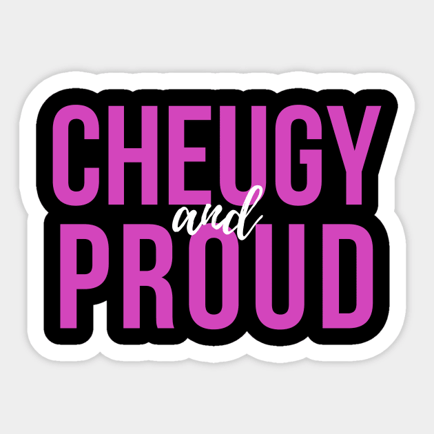 Cheugy And Proud - Millennial Gen Z Fashion Sticker by RecoveryTees